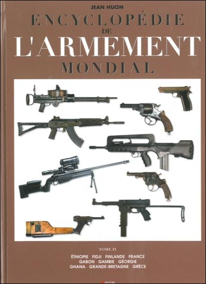 ENCYCLOPEDIE DE L'ARMEMENT MONDIAL - TOME 4
