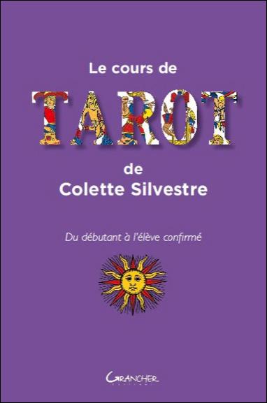 LE COURS DE TAROT DE COLETTE SILVESTRE