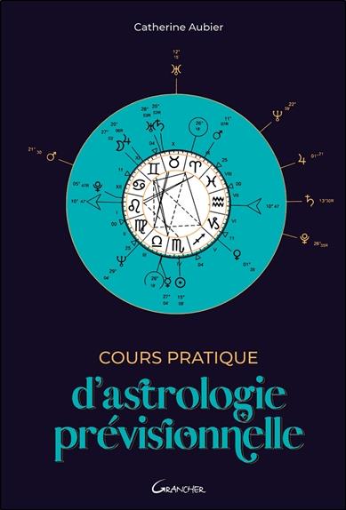 COURS PRATIQUE D'ASTROLOGIE PREVISIONNELLE