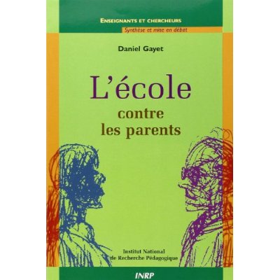 L'ECOLE CONTRE LES PARENTS