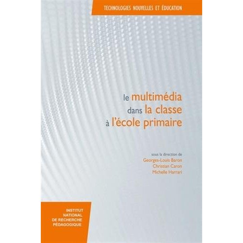 LE MULTIMEDIA DANS LA CLASSE A L'ECOLE PRIMAIRE