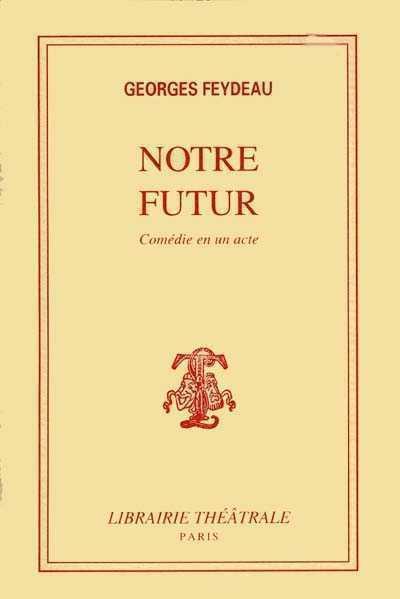 NOTRE FUTUR
