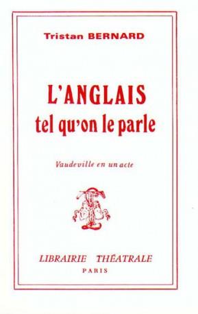 L'ANGLAIS TEL QU'ON LE PARLE