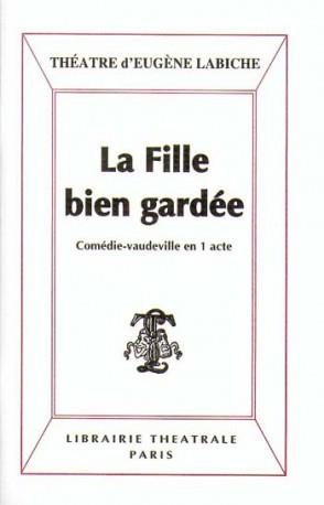 LA FILLE BIEN GARDEE