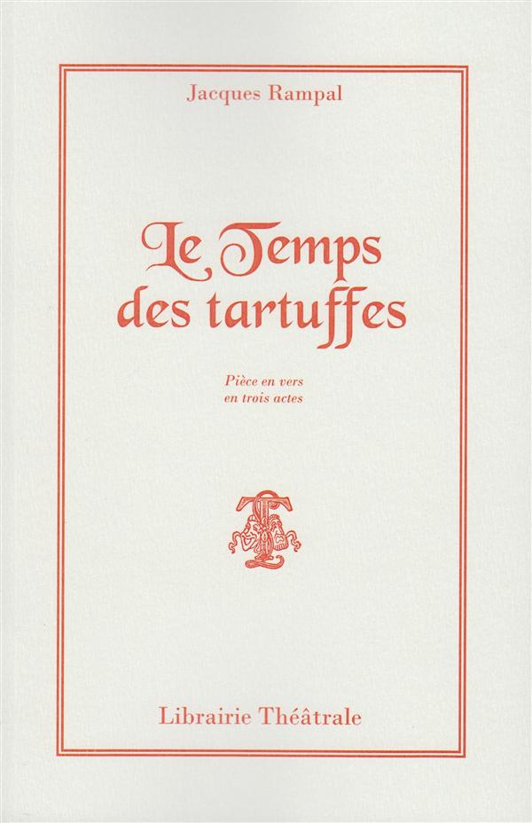 LE TEMPS DES TARTUFFES
