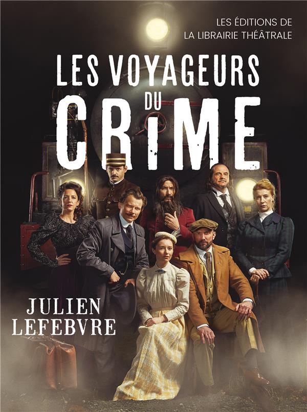 LES VOYAGEURS DU CRIME
