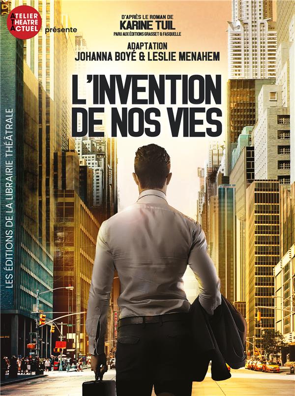 L'INVENTION DE NOS VIES