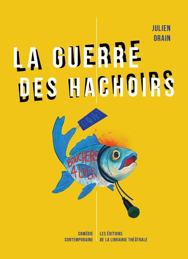 LA GUERRE DES HACHOIRS