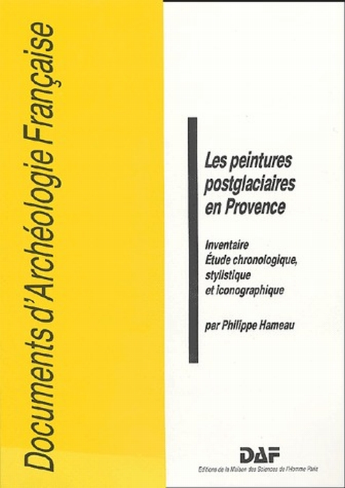 LES PEINTURES POSTGLACIAIRES EN PROVENCE - INVENTAIRE, ETUDE CHRONOLOGIQUE, STYLISTIQUE ET ICONOGRAP