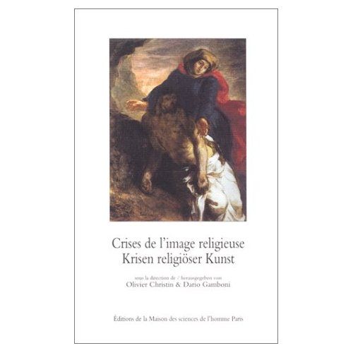 CRISES DE L'IMAGE RELIGIEUSE/KRISEN RELIGIOSER KUNST. DE NICEE II A V ATICAN II