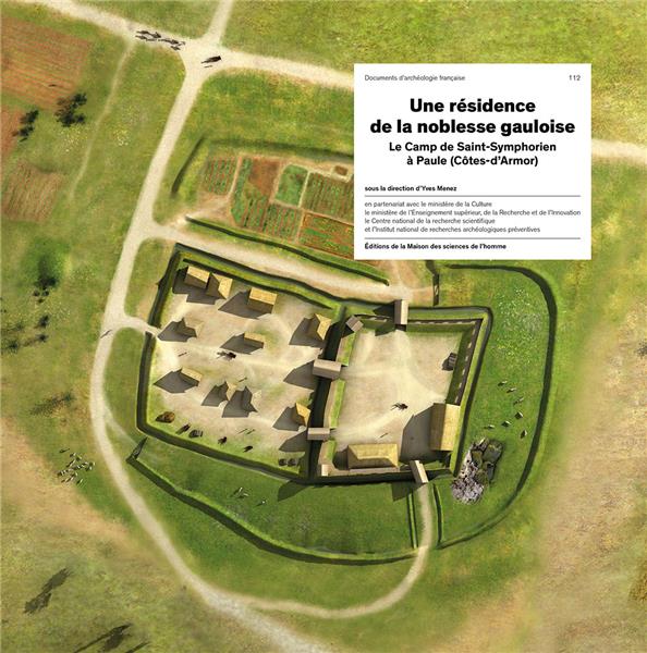 UNE RESIDENCE DE LA NOBLESSE GAULOISE. LE CAMP DE SAINT-SYMPHORIEN A PAULE (COTES-D'ARMOR)