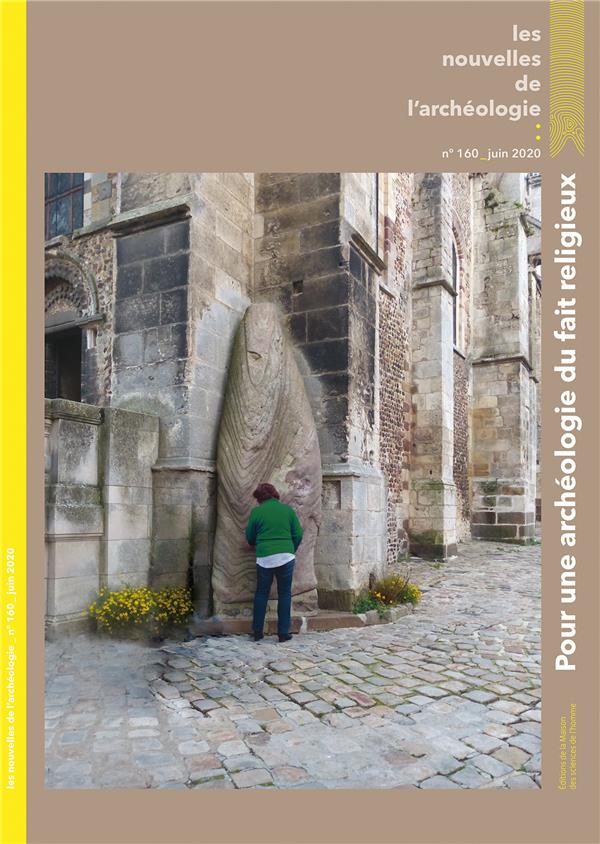 LES NOUVELLES DE L'ARCHEOLOGIE, N 160/JUIN 2020