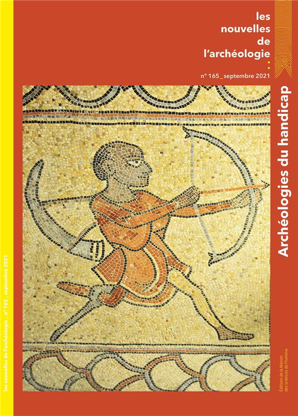 LES NOUVELLES DE L'ARCHEOLOGIE, N 165/SEPTEMBRE 2021