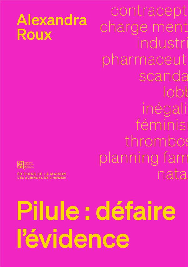 PILULE : DEFAIRE L'EVIDENCE