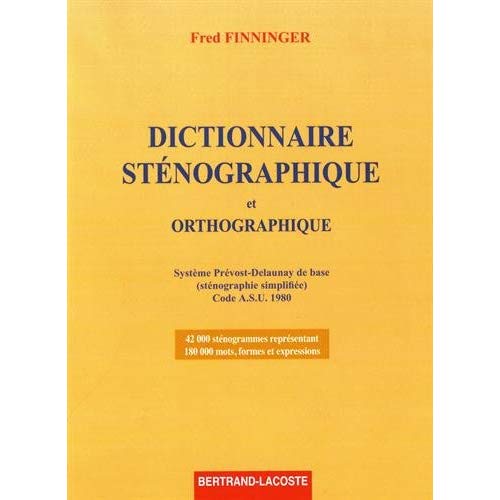 DICTIONNAIRE ORTHOGR.ET STENO.