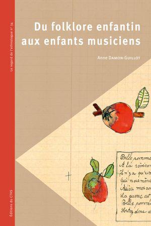 DU FOLKLORE ENFANTIN AUX ENFANTS MUSICIENS