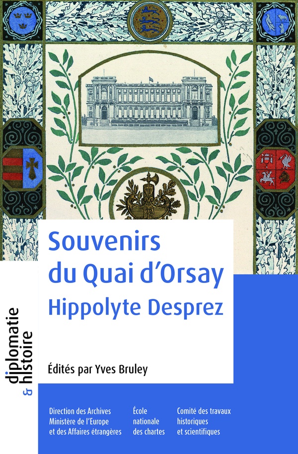 SOUVENIRS DU QUAI D'ORSAY - HIPPOLYTE DESPREZ
