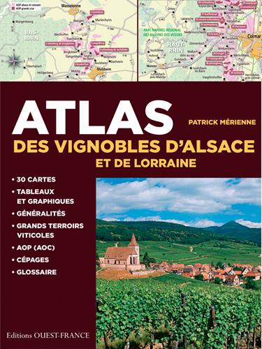 ATLAS DES VIGNOBLES D'ALSACE ET LORRAINE