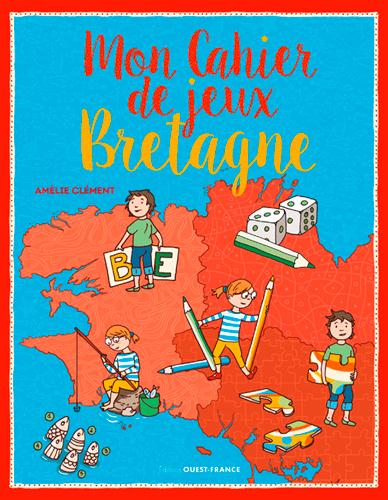 MON CAHIER DE JEUX - BRETAGNE