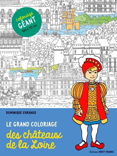 GRAND COLORIAGE DES CHATEAUX DE LA LOIRE  (100X70)