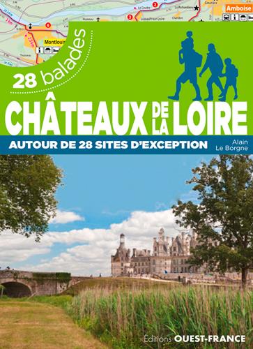 CHATEAUX DE LA LOIRE - 28 BALADES