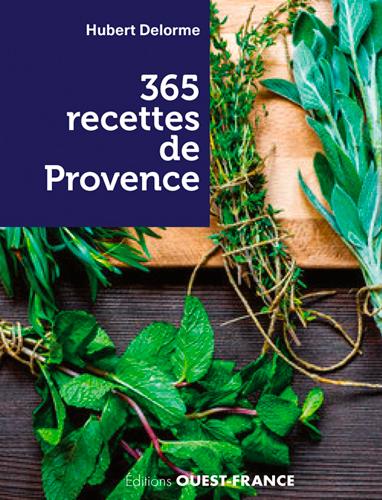 365 RECETTES DE PROVENCE ET DE MEDITERRANEE