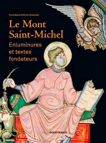 MONT-SAINT-MICHEL : ENLUMINURES ET TEXTES FONDATEURS