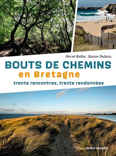 BOUTS DE CHEMINS EN BRETAGNE. 30 RENCONTRES, 30 RA