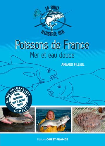 BIBLE ILLUSTREE DES POISSONS DE FRANCE, MER ET EAU