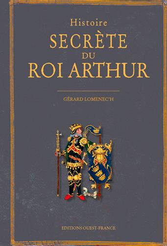 HISTOIRE SECRETE DU ROI ARTHUR