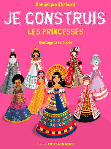 JE CONSTRUIS LES PRINCESSES