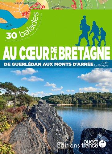 AU COEUR DE LA BRETAGNE DE GUERLEDAN AUX MONTS D'ARREE - 30 BALADES