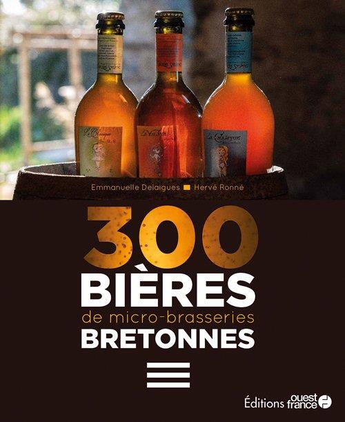 300 BIERES DE MICRO BRASSERIES BRETONNES