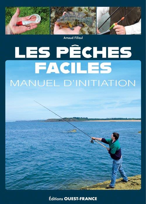 LES PECHES FACILES, MANUEL D'INITIATION