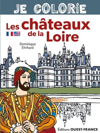 JE COLORIE LES CHATEAUX DE LA LOIRE