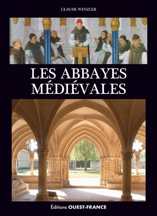 LES ABBAYES MEDIEVALES