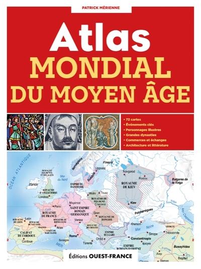 ATLAS MONDIAL DU MOYEN AGE