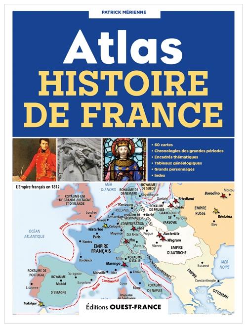 ATLAS DE L'HISTOIRE DE FRANCE
