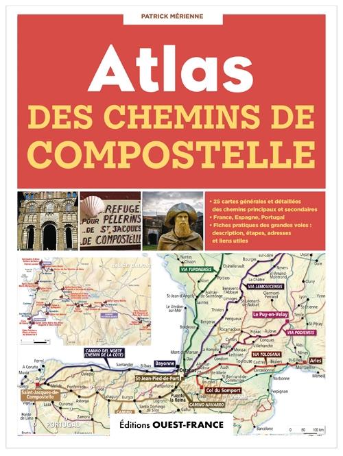 ATLAS DES CHEMINS DE COMPOSTELLE