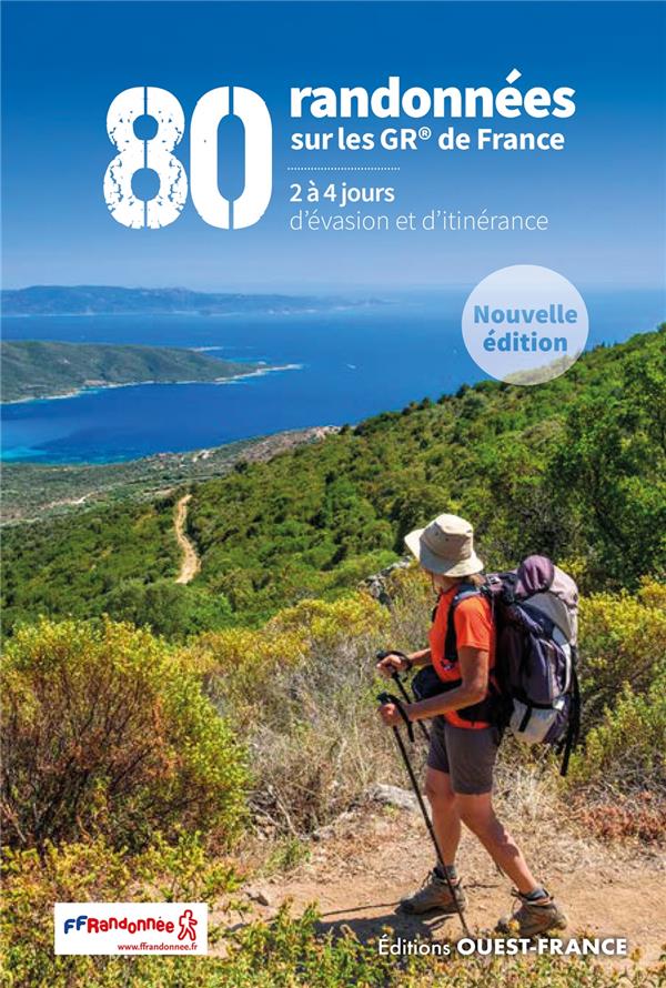 80 RANDONNEES SUR LES GR DE FRANCE