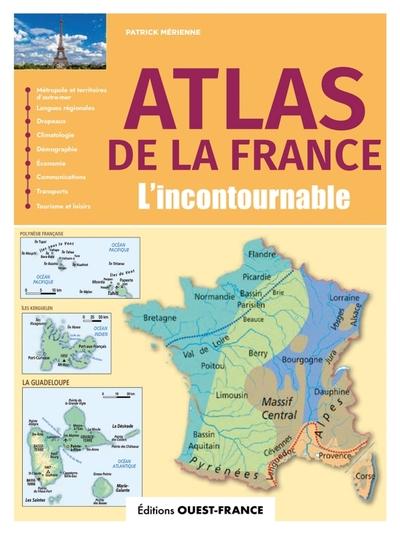 ATLAS DE LA FRANCE, L'INCONTOURNABLE