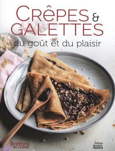 CREPES ET GALETTES, DU GOUT ET DU PLAISIR