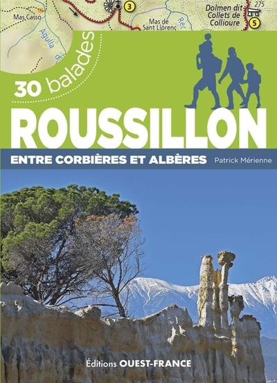 30 BALADES EN ROUSSILLON - ENTRE TAUTAVEL ET CERBERE