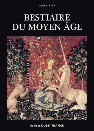 BESTIAIRE DU MOYEN AGE