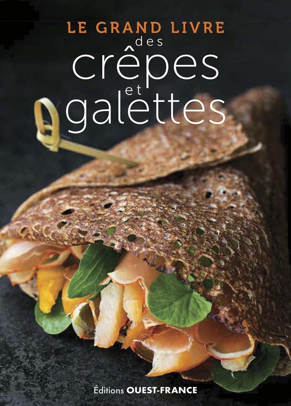 LE GRAND LIVRE DES CREPES ET GALETTES