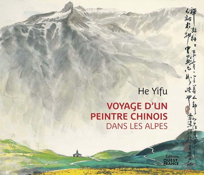 VOYAGE D'UN PEINTRE CHINOIS DANS LES ALPES