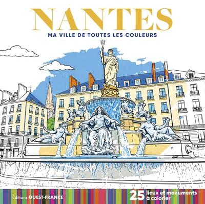 NANTES - MA VILLE DE TOUTES LES COULEURS