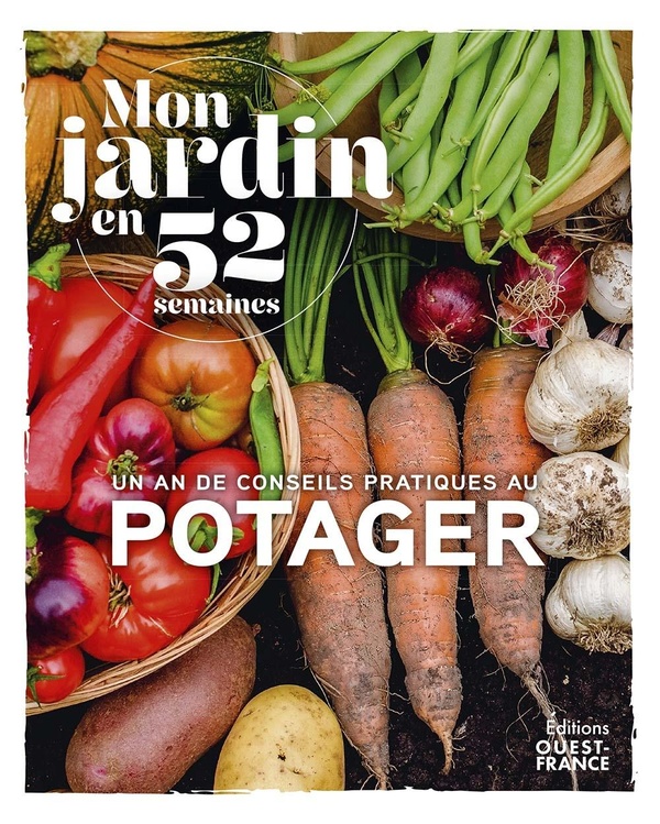 MON JARDIN EN 52 SEMAINES - AU POTAGER