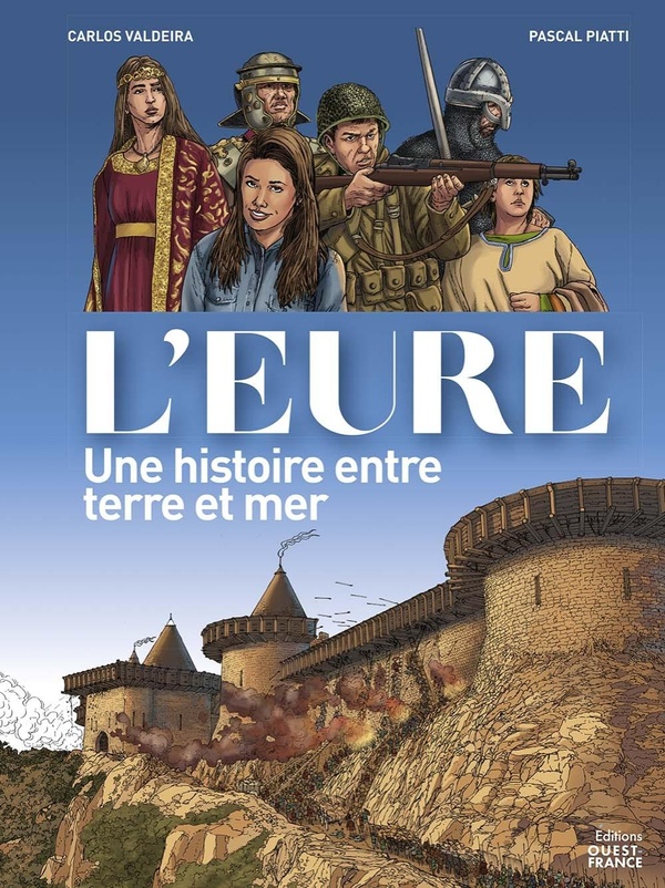 L'EURE, UNE HISTOIRE ENTRE TERRE ET MER