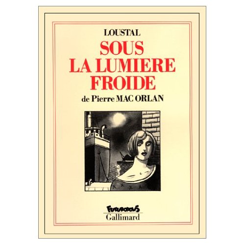 SOUS LA LUMIERE FROIDE
